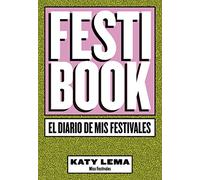 Festibook: El diario de mis festivales: 4 (Hobbies)
