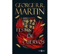 Festín De Cuervos (canción De Hielo Y Fuego 4)