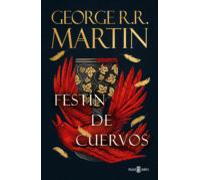 Festín De Cuervos (canción De Hielo Y Fuego 4) (ebook)