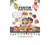 Festin sans stress et régalade sans regret: Astuces santé pour fêtes gourmandes et sereines