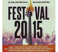 Festival 2015 - El Millor Festival De Casa Nostra