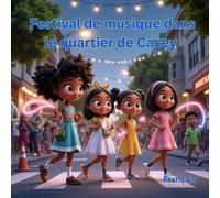 Festival de musique dans le quartier de Cacey: Français