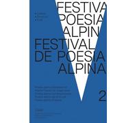 Festival de poesia alpina 2. Poesia alpina contemporanea: Alpine Poesie der Gegenwart