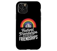 FESTIVAL FRIENDSHIPS ARE THE BEST KIND OF FRIENDSHIPS Carcasa para iPhone 11 Pro