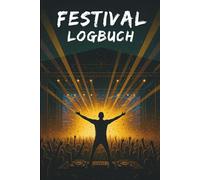 Festival Logbuch: Erinnerungsbuch & Tagebuch zum Ausfüllen - halte deine Erlebnisse, Highlights & Festival-Momente für immer fest (Standard, DJ-Cover)