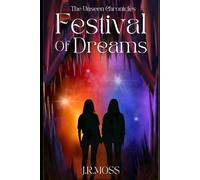 Festival Of Dreams: 1 (The Unseen Chronicles)