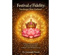 Festival of Fidelity: Navdurga Glow Garland: Nine Nights, Navratri with Copi (Festival of Fidelity Series ✦)