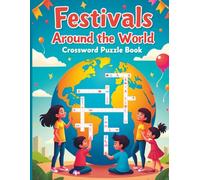 Festivals Around the World Crossword Puzzle Book for Kids Ages 7-10 | Cultural Fun Learning