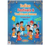 Festivals & Games of India - Activity Book for Kids (Ages 4-9): 88 Fun, Screen-Free Pages of Puzzles, Mazes, Word Games, Coloring & More: Learn About ... Lattu & More - Cultural Activity Book