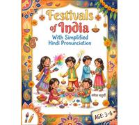 Festivals of India Colouring Book for Ages 3-6: Collection of Cultural Celebration Illustrations with Simple Facts for Early Creativity