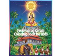 Festivals of Kerala Coloring Book for Kids: Celebrate Makara Vilakku, Temple Festivals & Kerala Culture with Colors