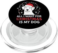 Festive All I Want is My Dog Canine Lover Christmas PopSockets PopGrip para MagSafe