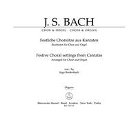 Festive Choral Settings From Cantatas (Arranged For Choir and Organ)
