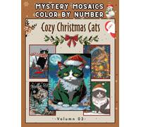 Festive Christmas Cats - Color by Number Mystery Mosaics: Playful Holiday Cat Artwork with Surprise Reveal | 8.5 × 11 Inch Coloring Book
