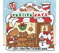 Festive Days: Cozy Christmas Coloring Book