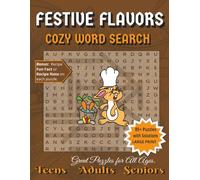 Festive Flavors: Cozy Food Word Search Puzzle Book for Teens, Young Adults, Adults, and Seniors | Large Print, 8.5 X 11 inches, 111 pages|85+ Puzzles| ... Relaxation, Birthdays or any Occasion....