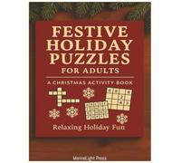 Festive Holiday Puzzles for Adults: A Christmas Activity Book (High Spirits Puzzles & Games)