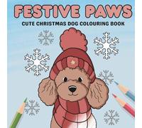 Festive Paws: Cute Christmas Dog Colouring Book
