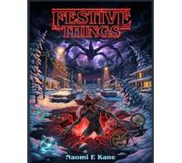 Festive Things: An 80s Supernatural Christmas Colouring Book: Retro Sci-Fi Nostalgia