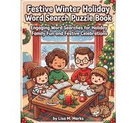 Festive Winter Holiday Word Search Puzzle Book: Engaging Word Searches for Holiday Family Fun and Festive Celibrations
