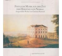 Festliche Musik aus der Zeit der Herzöge von Nassau - ausgewählte WErke von Christian Rummel