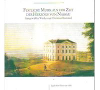 Festliche Musik aus der Zeit der Herzöge von Nassau - ausgewählte WErke von Christian Rummel