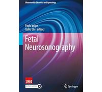 Fetal Neurosonography: With Online Files (Ultrasound in Obstetrics and Gynecology)