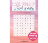 Fetal Surgery Bed Rest Word Search Book | Large Print: 55 Calming Puzzles with Solutions + Bonus Coloring Pages - Gentle, Stress-Relief Activities for ... Books | The Everyday Reset Activity Series)