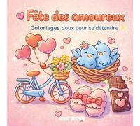 Fête des amoureux: Coloriages doux pour se détendre