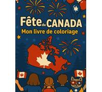 Fete du Canada: Mon livre de coloriage