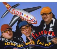 Fetenkracher,die - Flieger Bring UNS Nach Palma [Import]