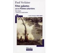 Les fêtes galantes/Poèmes saturniens