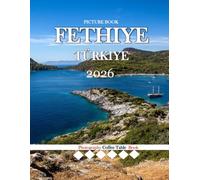 FETHIYE: Wonderful pictures that give you an idea of an amazing country, the style of buildings, castles, etc., for all travel lovers.