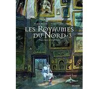 À la croisée des mondes : Les Royaumes du Nord (Tome 3)