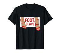 Fetiche De Pie ESCLAVO DE PIES Fetichista De Pie Camiseta