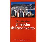 FETICHE DEL CRECIMIENTO,EL (SIN COLECCION)