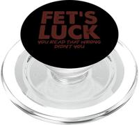 Fet's Luck Cita Divertida «Tengo Suerte, lo has leído Mal» PopSockets PopGrip para MagSafe