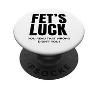 Fet's Luck leíste Mal ¿no? Gracioso PopSockets PopGrip Adhesivo