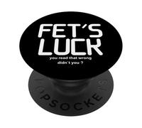 FET'S Luck - You Read That Wrong Didn'T You Humor Juego de Palabras PopSockets PopGrip Adhesivo