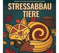 Fett & Einfach: Stressabbau-Tiere - Ausmalbuch für Erwachsene: Mustergefüllte, ruhige Tiermotive zur Entspannung, Achtsamkeit und gegen Angst & Unruhe
