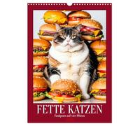 FETTE KATZEN - Foodporn auf vier Pfoten (Wandkalender 2026 DIN A3 hoch), CALVENDO Monatskalender: Lustiger Katzenkalender voller chonky Cats beim ... Katzenliebhaber und Fans von tierischem Humor