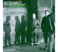 Fettes Brot Soll das alles sein?