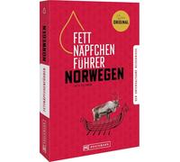 Fettnäpfchenführer Norwegen: Der unterhaltsame Reiseknigge - das Original