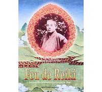 Feu de Reiki: Des nouvelles informations sur l'origine du Reiki