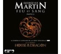 Feu Et Sang - Partie 2 (house Of The Dragon) (audiolibro)