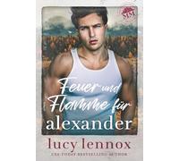 Feuer und Flamme für Alexander (Das Vermächtnis der Marians)