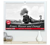 Feuer, Wasser und Dampf (hochwertiger Premium Wandkalender 2026 DIN A2 quer), Kunstdruck in Hochglanz: Plandienst der BR 01.5 im Raum Saalfeld 1978 bis1981