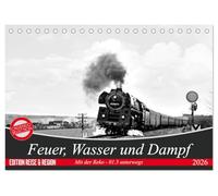 Feuer, Wasser und Dampf (Tischkalender 2026 DIN A5 quer), CALVENDO Monatskalender: Plandienst der BR 01.5 im Raum Saalfeld 1978 bis1981
