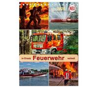 Feuerwehr - im Einsatz weltweit (Tischkalender 2026 DIN A5 hoch), CALVENDO Monatskalender: Selbstlose Retter im gefährlichen Einsatz.
