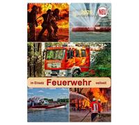 Feuerwehr - im Einsatz weltweit (Wandkalender 2026 DIN A2 hoch), CALVENDO Monatskalender: Selbstlose Retter im gefährlichen Einsatz.